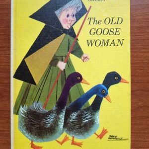 The Old Goose Woman 1966 Grimm's fairy tale Holly Story Book Library