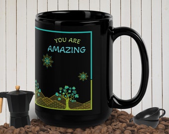 You are Amazing Mug