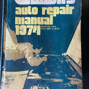 1975 Chiltons Auto Repair Book Hardcover 1967-1974 American Cars
