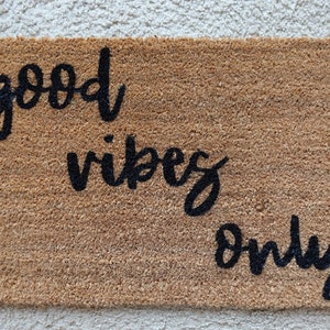 Good Vibes Only/Outdoor Doormat/Custom Doormat