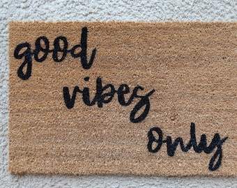 Good Vibes Only/Outdoor Doormat/Custom Doormat