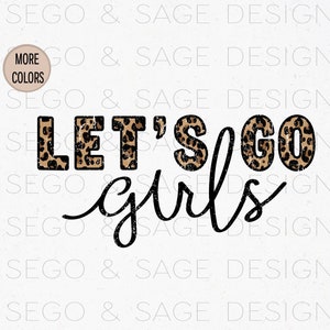 Lets Go Girls, Shania Twain PNG, Country Music, Country PNG, Cheetah print, Shania Twain design, Shania Concert tee, western music PNG