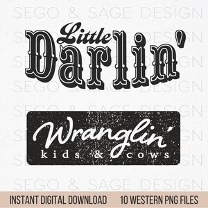 K&ouml;nnte beinhalten: Ein Set mit 10 digitalen Grafiken im Western-Stil mit dem Text "Little Darlin'" und "Wranglin' Kids & Cows". Die Grafiken sind in Schwarzwei&szlig; mit einem abgenutzten, Vintage-Look.