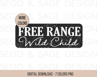 Freilandhaltung, Wildes Kind, Wilde Kinder, Gehöft PNG, Wildblumen, Landkinder PNG, Cowboy Sublimation, Ranching Designs, Bergkind