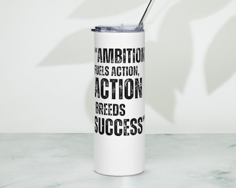 "Weißer Edelstahlbecher mit der Aufschrift ""Ambition Tanks Action, Action Breeds Success"" Motivationsbecher für Unternehmer Geschenk für Sie."