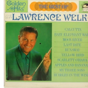 Lawrence Welk – The Best Of Lawrence Welk