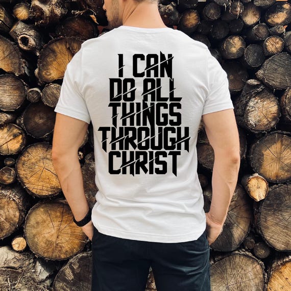 Christian Faith Shirt, Philippians 4:13 Apparel, Religious Bible Verse Tee
