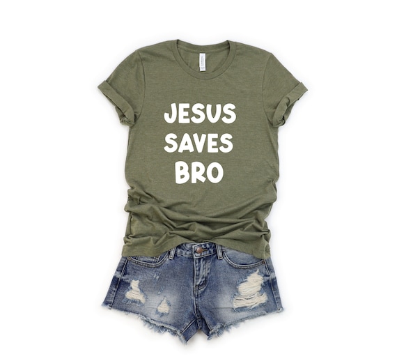 Jesus saves Bro T-shirt, sweater, Hoodie  Christian Gift, Christian shirt, Religious Shirt