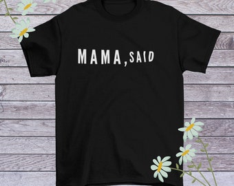 mama said tees