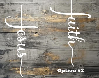 May include: White script text on a weathered wood background. The text reads "Jesus" in a cross shape, labeled "Option #1". The second option reads "Faith" in a cross shape, labeled "Option #2". The wood has gray and gold tones.