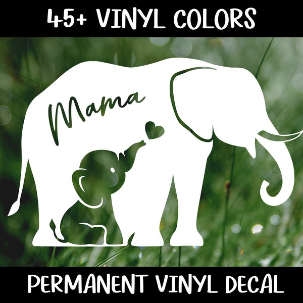 Baby Elephant Mama Vinyl Decal, Car Decal, Laptop Decal, Water Bottle Decal, Baby Elephant Sticker, Elephant Mama Decal, Mama Decal