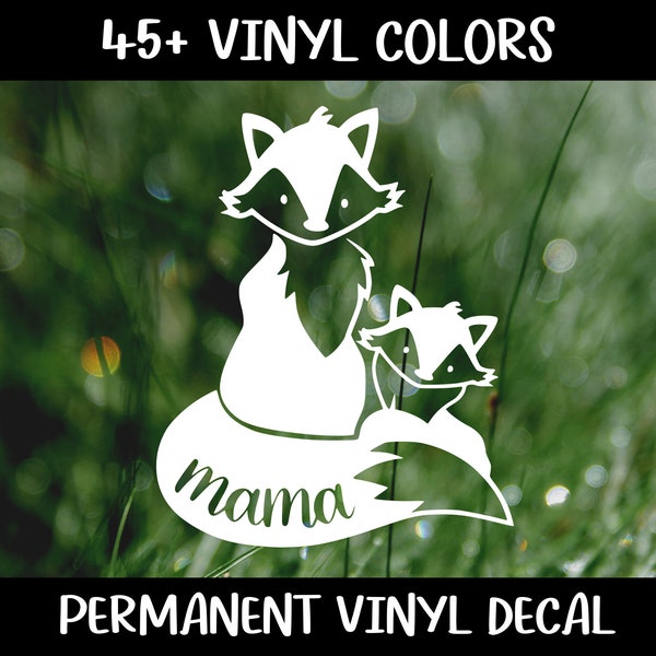 Mama Fox Vinyl Decal, Car Decal, Laptop Decal, Water Bottle Decal, Fox Decal, Mama Decal, Fox Sticker, Mama Sticker, Mama and Baby Sticker