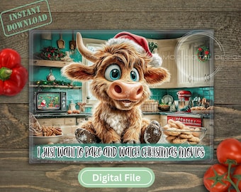 May include: A digital print featuring a fluffy brown Highland cow wearing a red Santa hat, sitting in a kitchen with cookies and a television playing a holiday movie. The text reads, I JUST WANT TO BAKE AND WATCH CHRISTMAS MOVIES.