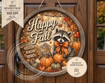 Raccoon Happy Fall Door Sign PNG, Autumn Pumpkin Farmhouse Sublimation Design (Digital Download)