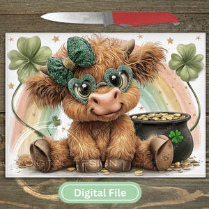 May include: A digital file featuring a cartoon Highland cow with heart-shaped glasses and a green bow. The cow sits in front of a rainbow, a pot of gold, and shamrocks. The words "Digital File" are at the bottom.