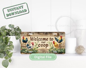Welcome to Our Coop PNG – Farmhouse Chicken Vanity License Plate Sublimation Design, Rustic Country Car Tag Digital Download