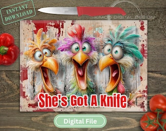 Funny Chicken Cutting Board PNG • She’s Got A Knife Kitchen Humor • Farmhouse Sublimation Glass Board Digital File