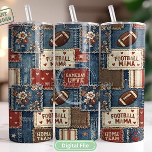 May include: Three stainless steel tumblers with clear straws. The tumblers feature a patchwork design with denim, floral, and red fabric patches. The text "FOOTBALL MAMA", "GAMEDAY LOVE", and "HOME TEAM" are visible. A football graphic is also present.