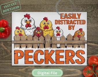Easily Distracted by Peckers PNG, Funny Chicken Sublimation Design, Farm Kitchen Humor, Glass Cutting Board PNG, Sassy Hen Coop Decor