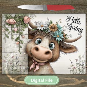 May include: A digital file featuring a cartoon cow with a floral crown and a pink scarf, peeking from behind a brick wall. The words "Hello Spring" are written in cursive. A knife with a red handle is above the image.