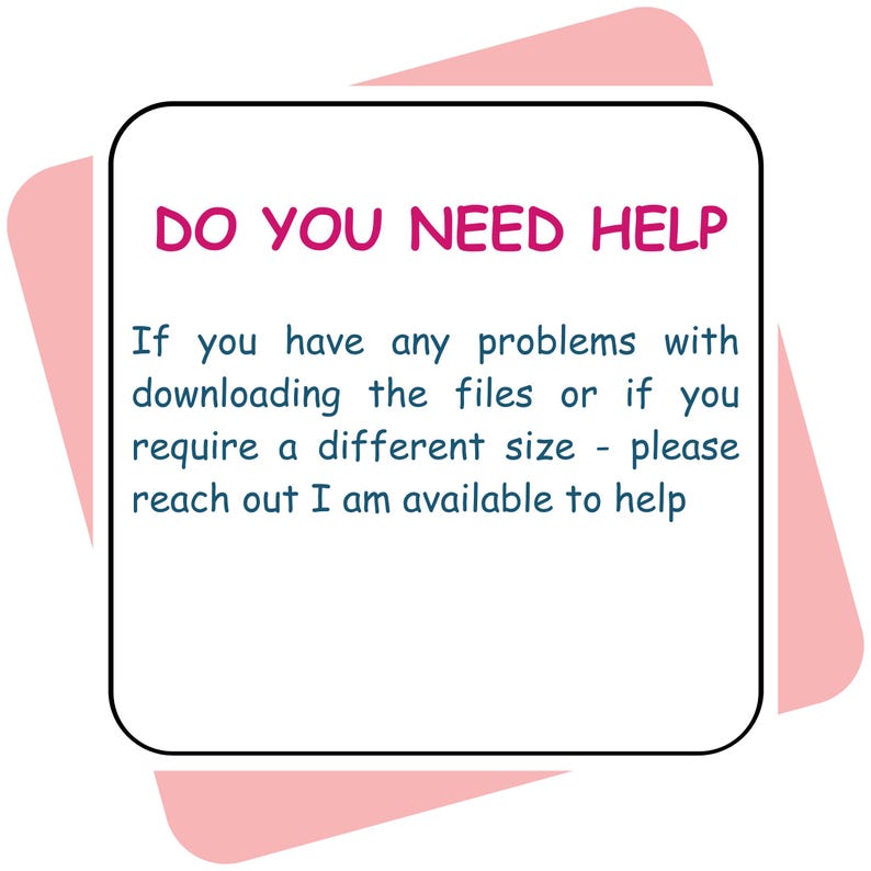 Puede incluir: Un cuadrado blanco con esquinas redondeadas, delineado en negro, contiene el texto magenta "DO YOU NEED HELP". Debajo, el texto explica la asistencia con las descargas de archivos y las solicitudes de tama&ntilde;o. El fondo es una forma rosa claro.