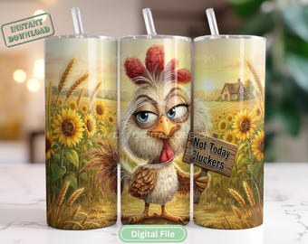Not Today Cluckers 20oz Tumbler Wrap PNG, Funny Chicken Sublimation Design, Farmhouse , Skinny Wrap Seamless, Sassy Chicken Digital