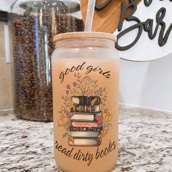 Good Girls Read Dirty Books Frosted Beer Glass with Bamboo Lid / Bookish Coffee Cup / Smut Coffee Cup / Smut Cup / Smut Beer Glass