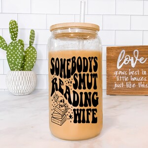 Smut Reading Wife Beer Glass with Bamboo Lid: Bookish Gift