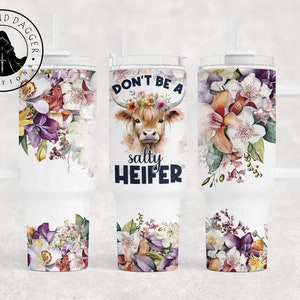 Highland Cow Insulated Tumbler: Don&#39;t Be a Salty Heifer, 40 oz