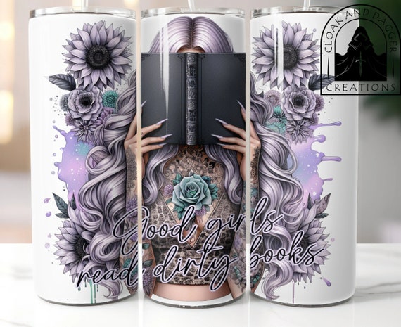 Smut Lover Tumbler: Good Girls Read Dirty Books, Stainless Steel Insulated Cup