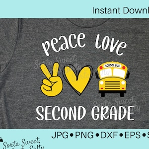 peace love second grade svg | Teacher SVG | Back to School SVG | Back to School PNG | Cricut |  2nd grade | second grade svg png dxf eps jpg