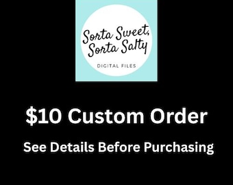 Custom Digital Order - See Details
