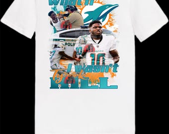 Tyreek cheetah Hill Miami Dolphins Custom “What if I wasn’t Tyreek” T-Shirts