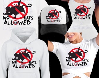 Custom “No Rats Allowed” T-shirts, Bodysuits, Hoodies, & Hats