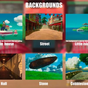 May include: An image displaying six animated backgrounds. The backgrounds include a little house on the water, a street with buildings, a little island, a hall, a stone, and a cobblestone path. Text on the image reads "BACKGROUNDS".