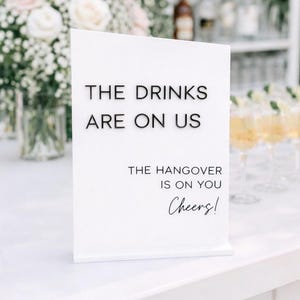 Tariff-Free to USA!* Drinks Are On Us 3D Sign | Drink Sign | Wedding Sign | Event Sign | Acrylic Wedding Sign | Table Decor