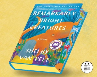 Remarkably Bright Creatures by Shelby Van Pelt Custom Edges