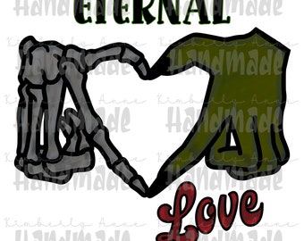 Eternal love, skeleton, zombie, love, heart, eternally yours, together, png, digital download, instant download, sublimation