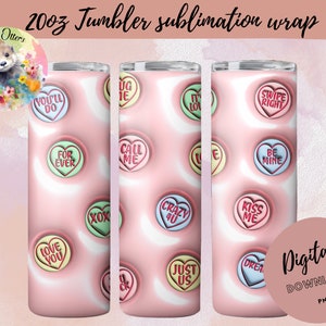 Inflated puffy Tumbler Wrap, Love Heart Candy 20oz, Tumbler Wrap, Png digital 3D Tumbler Design, 3D candy, puff Sublimation Design