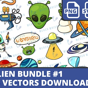 Alien SVG Bundle For Shirts // UFO PNG Sublimation Files // Extraterrestrial Clipart Commercial Use