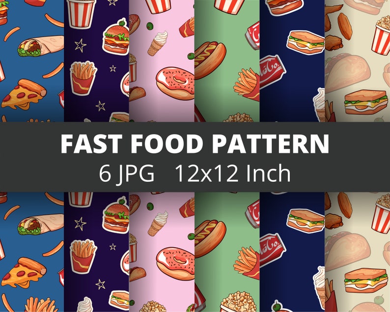 May include: Six seamless patterns featuring various fast food items, including burgers, fries, hot dogs, donuts, tacos, and pizza. Each pattern is 12x12 inches and is available as a JPG file.