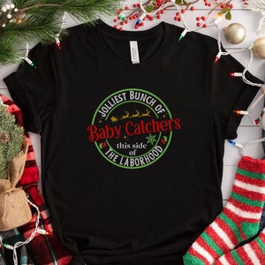 Labor and Delivery Nurse Shirt, Christmas L and D Nurse tshirt, L&D t-shirt for Holiday Party, Ob Nurse Xmas Shirt, Midwife Gift, LD Crew