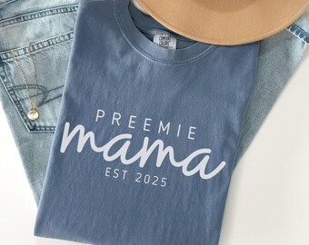 Comfort Colors NICU Preemie Mama Shirt with EST Year, NICU Awareness tshirt, Custom Mother's Day Gift for New Nicu Mom, Warrior Momma shirt