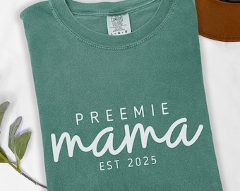 Comfort Colors NICU Preemie Mama Shirt with EST Year, NICU Awareness tshirt, Custom Mother's Day Gift for New Nicu Mom, Warrior Momma shirt