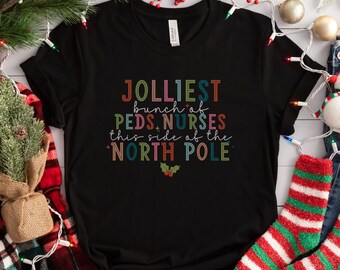 Pediatric Nurse Christmas Shirt for Work, Holiday Peds Nurse Tshirt, Funny Pediatric Xmas t-shirt, Peds Nurse Gift, Peds Team Crew Group tee