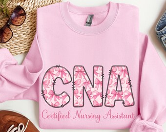 Coquette CNA Sweatshirt, Certified Nursing Assistant Sweatshirt, CNA Nurse Sweater, Graduation Gift for Future CNA, Cna Appreciation Gift