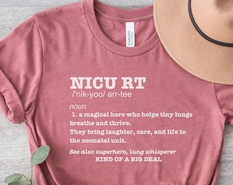 NICU RT shirt for work, Nicu Respiratory Therapist definition tshirt, Neonatal Icu Respiratory Therapist t-shirt, Graduation Gift for RRT