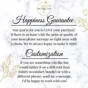 May include: A white marble background with a gold graphic of a heart with wings and the text "Three Beating Hearts". The text "Happiness Guarantee" is written in a decorative font. The text below reads "Our goal is for you to LOVE your purchase! If there is an issue with the print or quality of your item please message us right away with a photo. We're always happy to make it right! Customization If you see something you like but would rather it on a different item (tshirt/sweatshirt/hoodie) or with a different phrase, send me a message. I'd be happy to work with you!"