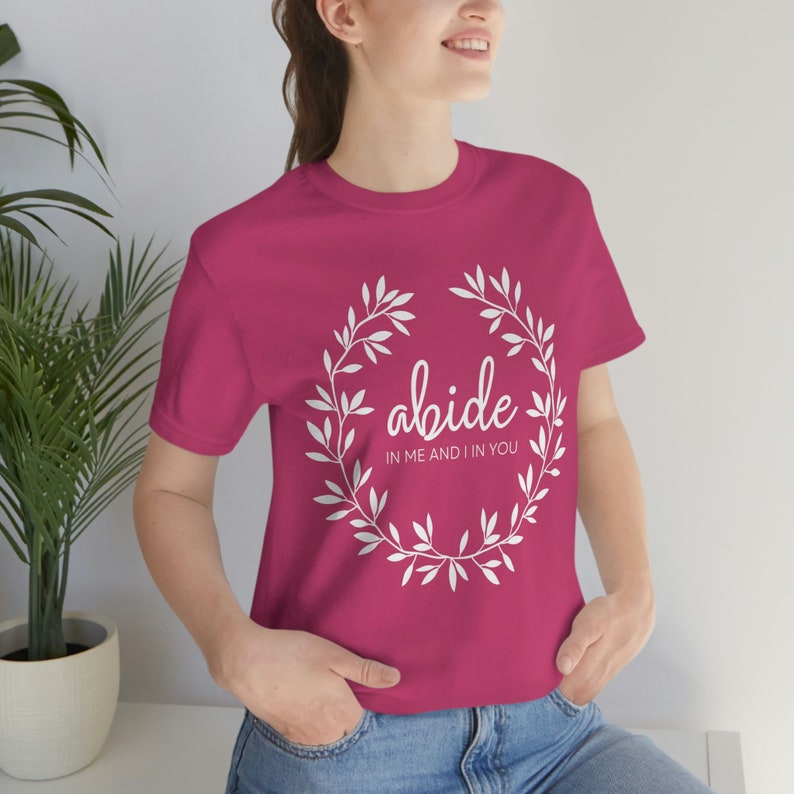 Abide Christian Tshirt, John 15 Tshirt, Gift for Her, Christian Apparel Berry