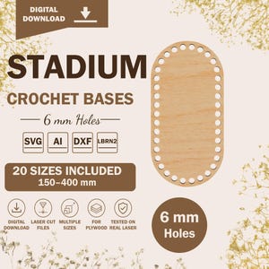 Könnte beinhalten: Eine digitale Download-Datei für stadionförmige Häkelböden aus Holz mit 6 mm Löchern. Das Design umfasst 20 Größen von 150-400 mm in den Formaten SVG, AI, DXF und LBRN2. Die Grafik zeigt den Text STADIUM CROCHET BASES.